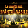 La multi ani, de Sfantul Vasile!