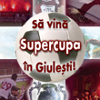 Sa vina Supercupa in Giulesti !